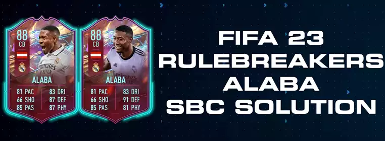 FIFA 23 Rulebreakers Alaba SBC Solution