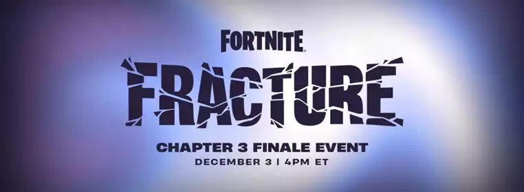 Fortnite Fracture Event: Everything You Need To Know