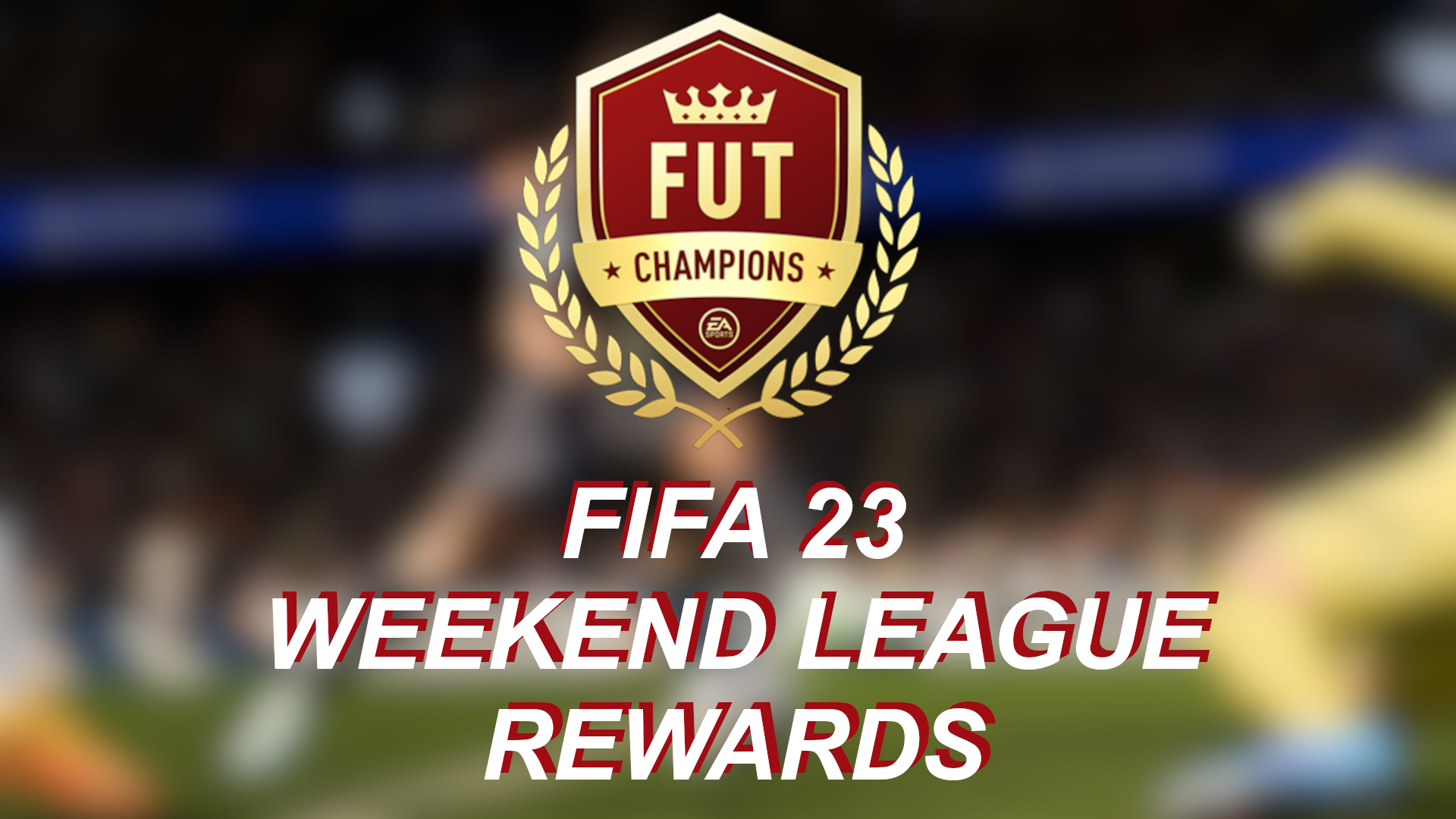 FIFA Weekend League Rewards, Start Date