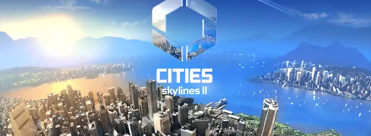 Cities Skylines 2: Gameplay, trailers, platforms & more