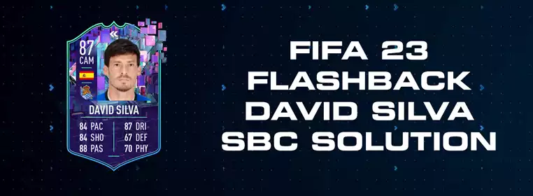 FIFA 23 Flashback David Silva SBC Solution
