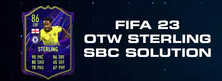 FIFA 23 OTW Sterling SBC Solution