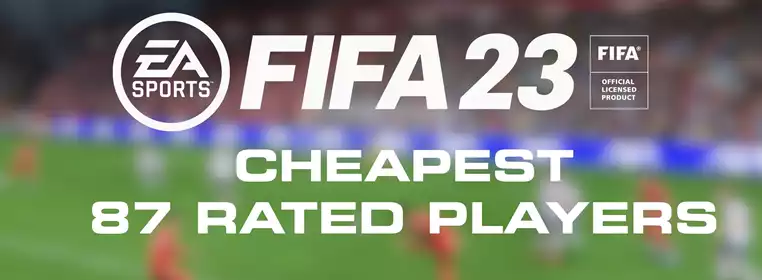 FIFA 23 Cheapest 87 Rated Players