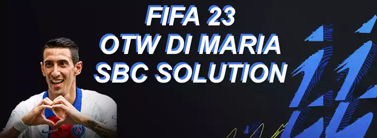 FIFA 23 OTW Di Maria SBC Solution