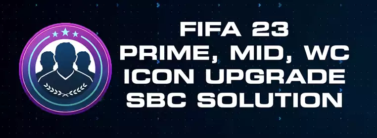FIFA 23 88+ Prime, Mid, or World Cup Icon Upgrade SBC Solution