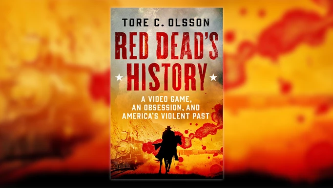The cover for Tore Olsson's Red Dead's History: A Video Game, An Obsession, and America's Violent Past.