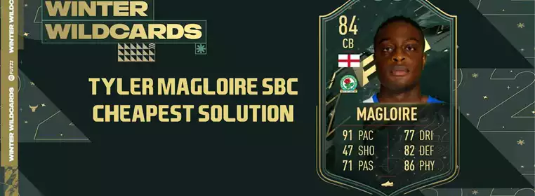 FIFA 22 Tyler Magloire SBC: Cheapest Magloire SBC Solution