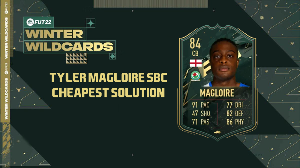 FIFA 22 Tyler Magloire SBC: Cheapest Magloire SBC Solution