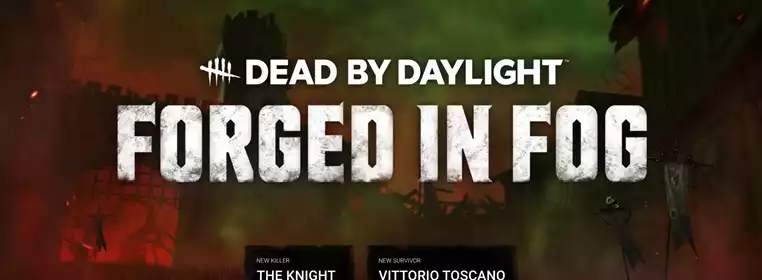 Dead By Daylight Forged In Fog: New Killer, New Survivor, New Map