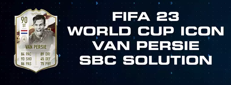 FIFA 23 Van Persie World Cup Icon SBC Solution