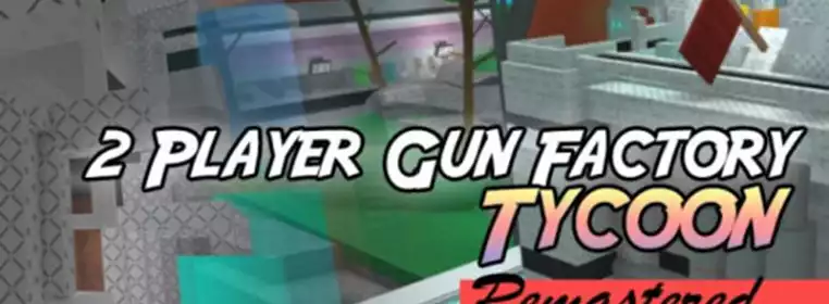 Two Player Gun Factory Tycoon Remastered Codes (September 2022)