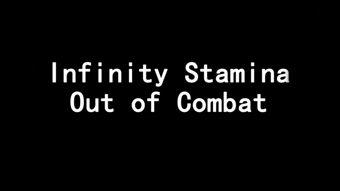 Infinite stamina out of combat