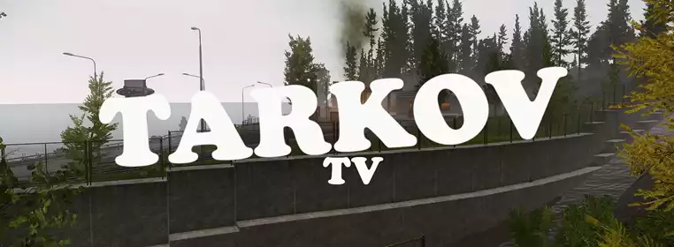 When Is The Next Escape From Tarkov TarkovTV?