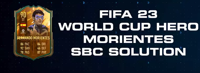FIFA 23 World Cup Hero Morientes SBC Solution