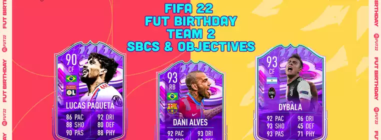 FIFA 22 FUT Birthday Team 2 Players, Swaps, And Objectives