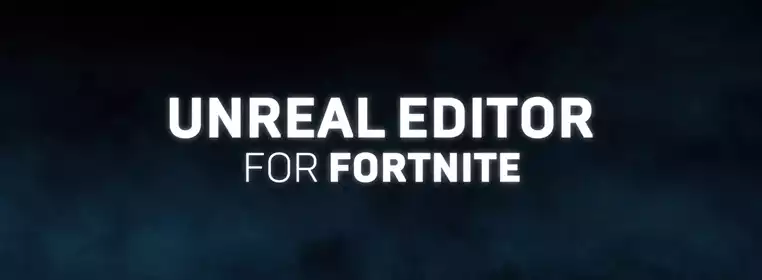 Fortnite Unreal Editor explained: What is it?