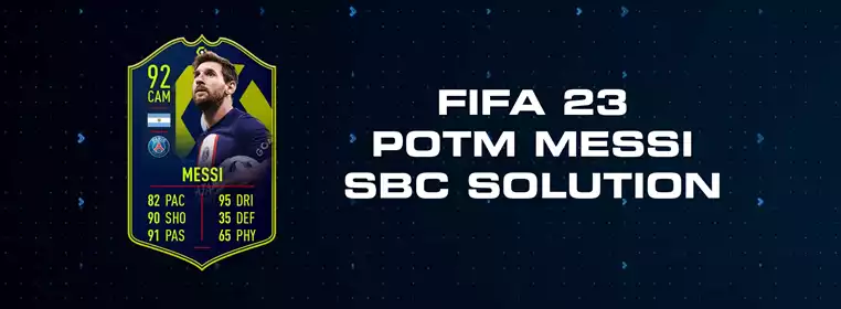 FIFA 23 POTM Messi SBC Solution