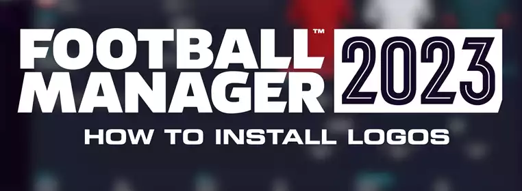 FM23 Badges: How To Get Real Logos In Football Manager 2023