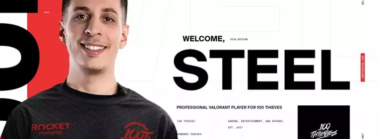 100 Thieves Respond To Steel's VALORANT Signing