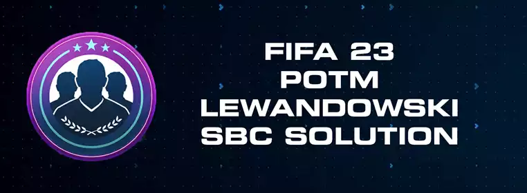 FIFA 23 POTM Lewandowski SBC Solution
