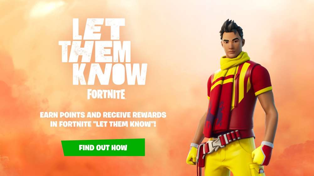 Sign up for the Fortnite 'Let Them Know Event' & earn rewards