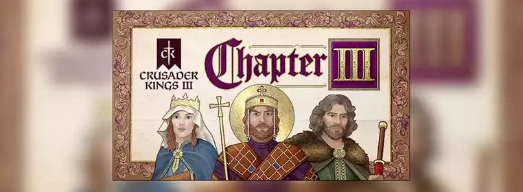 Crusader Kings 3 Chapter 3 roadmap explained