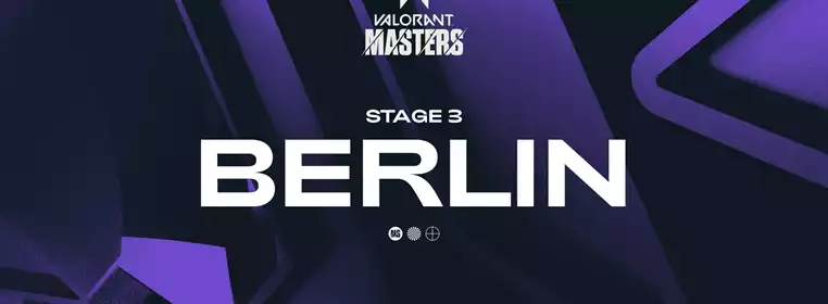VALORANT Stage 3 Masters To Be Held In Berlin