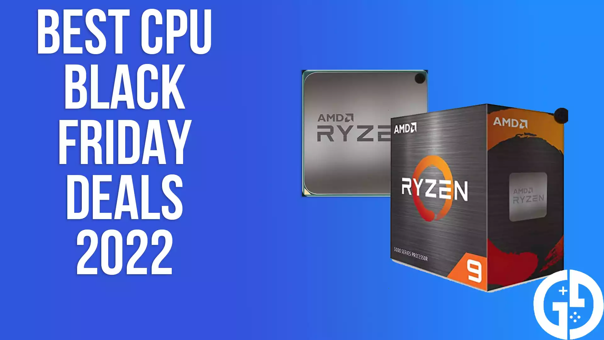 Best CPU Black Friday Deals 2022