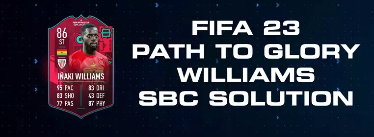 FIFA 23 Path To Glory Williams SBC Solution