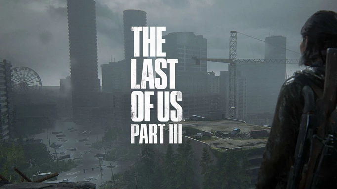 The Last of Us Part 3 Release