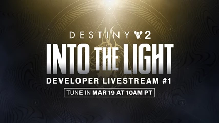 Destiny 2 Into The Light Livestream