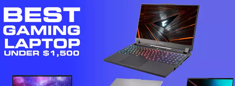 Best Gaming Laptops Under $1500 In 2022