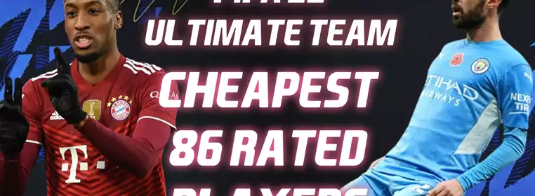FIFA 22 Cheapest 86 Rated Players In Ultimate Team