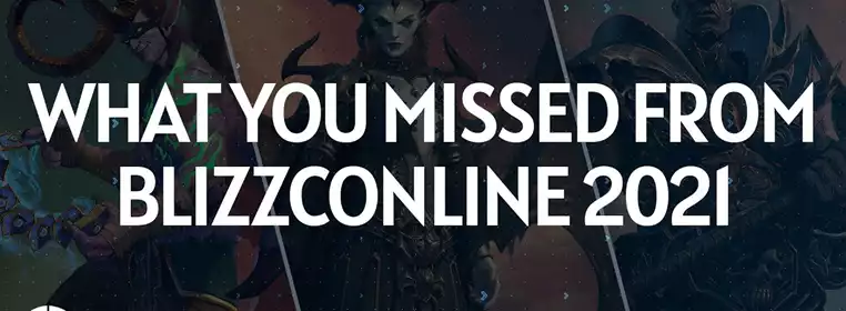 Blizzcon 2021 - What You Missed