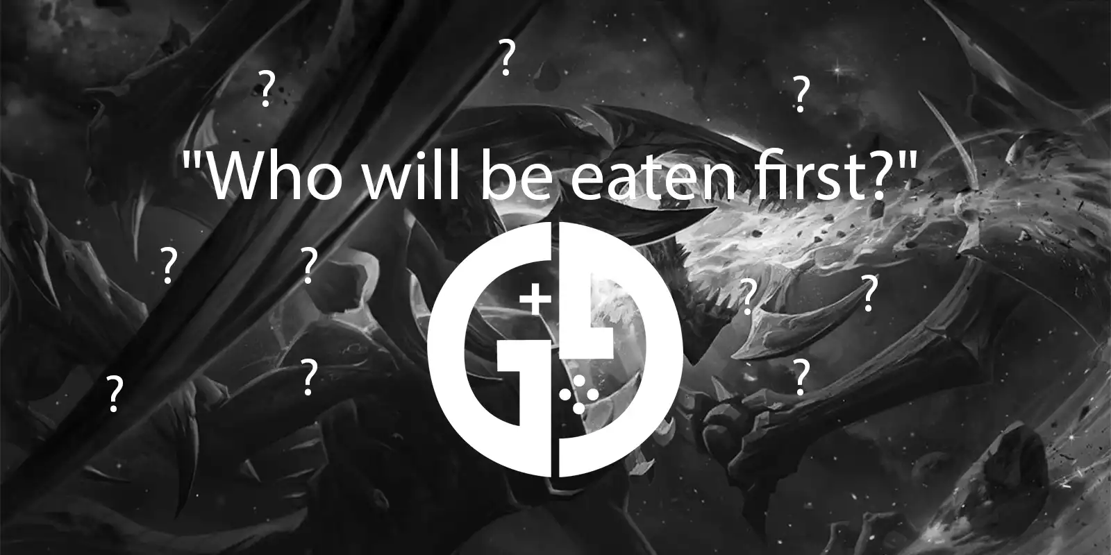 Which League champion says "Who will be eaten first?"?